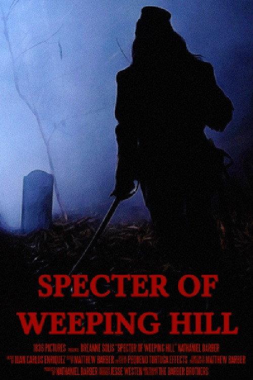 Specter of Weeping Hill 2021 official movie poster