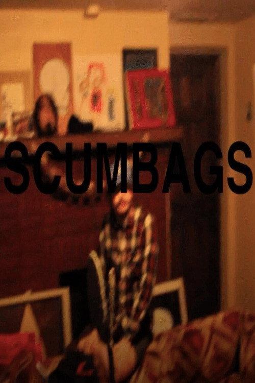 Scumbags 2012 official movie poster