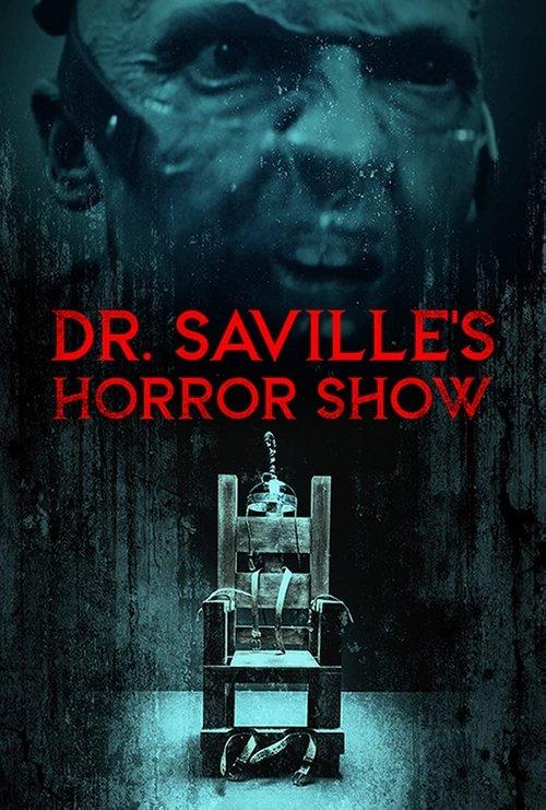 Dr. Saville's Horror Show 2023 official movie poster