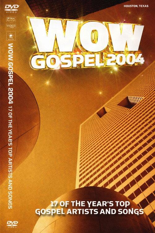 WOW Gospel 2004 2004 official movie poster