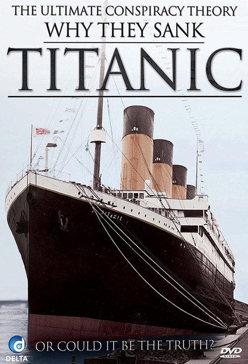 Why They Sank Titanic 2012 official movie poster