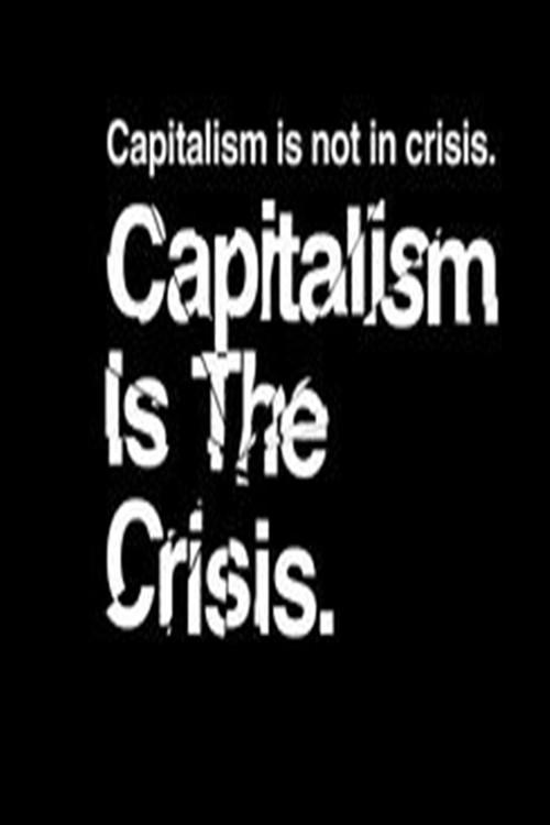 Capitalism Is the Crisis 2011 official movie poster