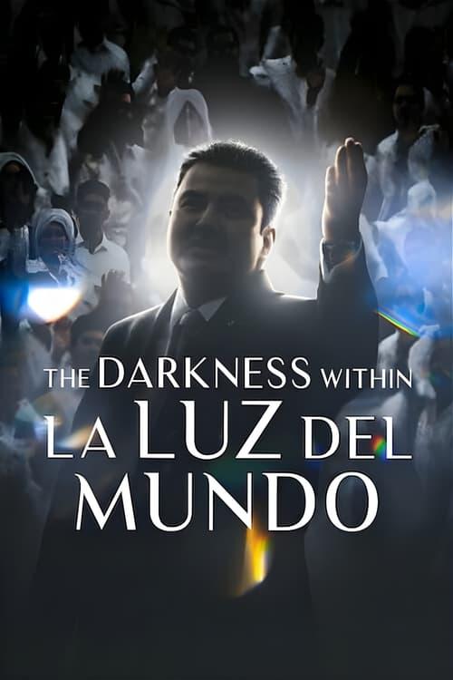 The Darkness within La Luz del Mundo 2023 official movie poster