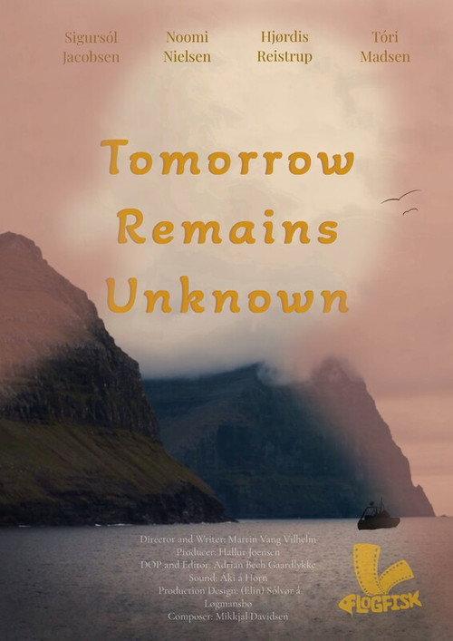 Tomorrow Remains Unknown 2025 official movie poster