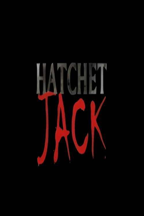 Hatchet Jack 2008 official movie poster