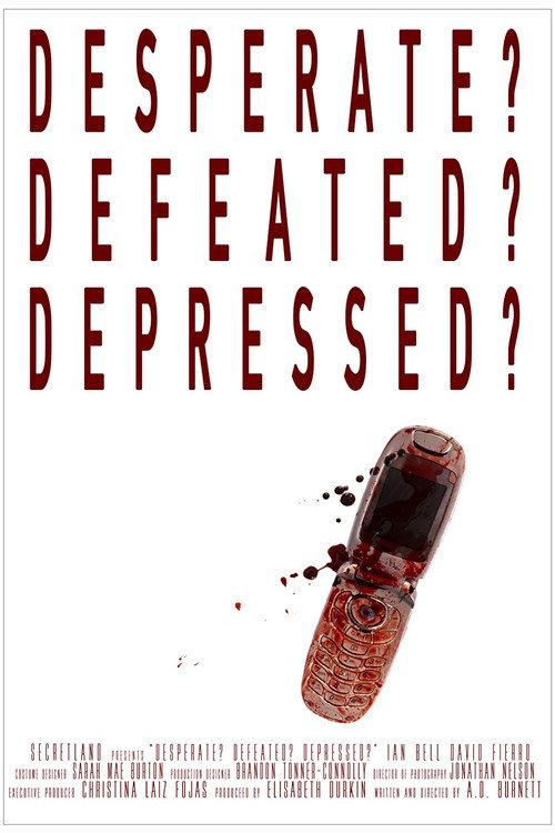 Desperate? Defeated? Depressed? 2019 official movie poster