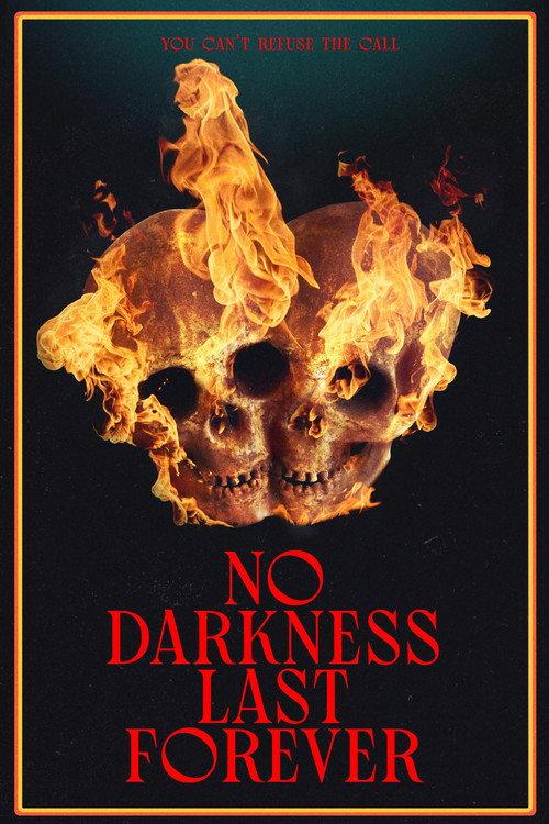 No Darkness Last Forever 2023 official movie poster