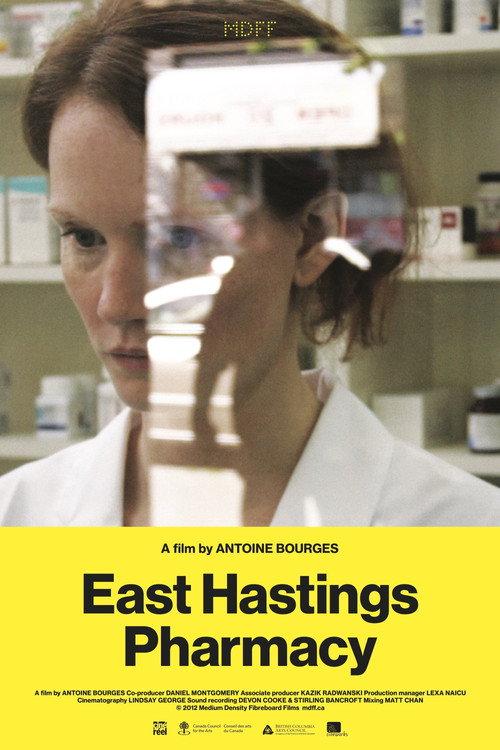 East Hastings Pharmacy 2012 official movie poster