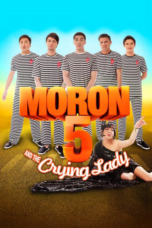 Moron 5 and the Crying Lady 2012 official movie poster