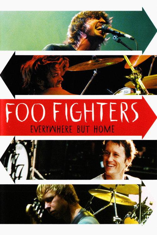 Foo Fighters - Everywhere But Home 2003 official movie poster