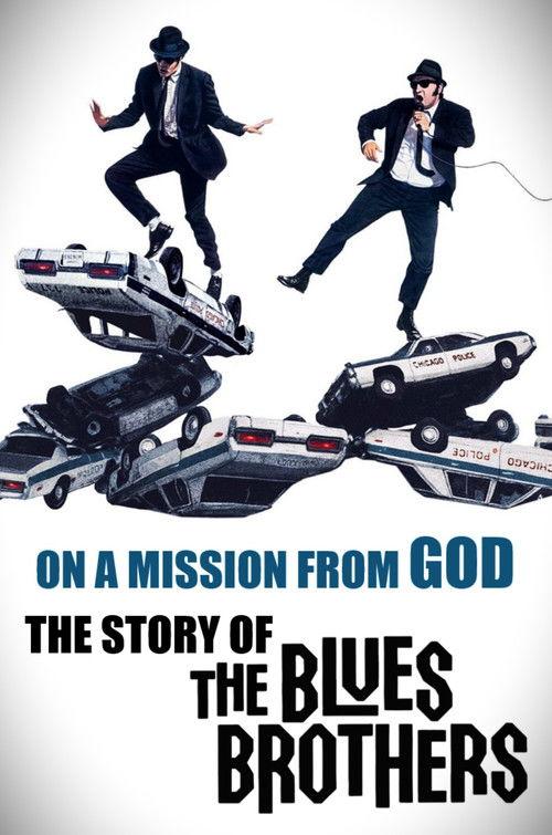 On a Mission from God: The Story of the Blues Brothers 2025 official movie poster