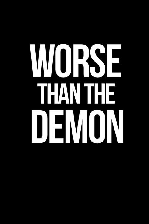 Worse Than the Demon 2013 official movie poster
