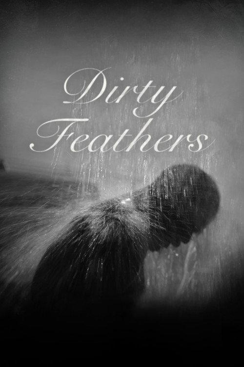 Dirty Feathers 2021 official movie poster