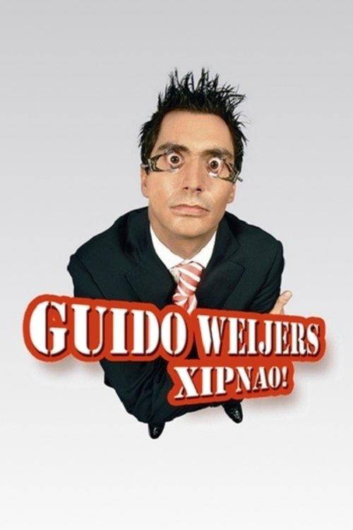 Guido Weijers: Xipnao! 2007 official movie poster