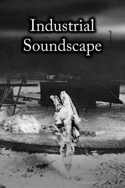 Industrial Soundscape 2002 official movie poster