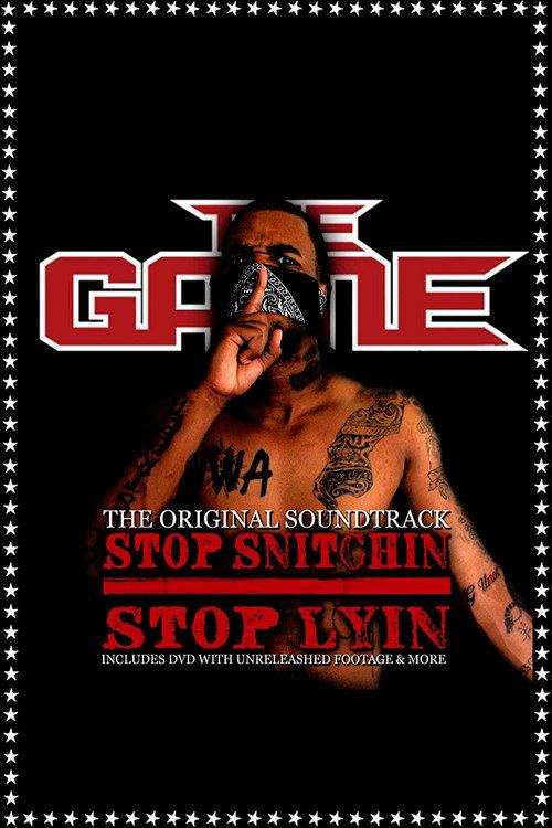The Game: Stop Snitchin Stop Lyin 2006 official movie poster