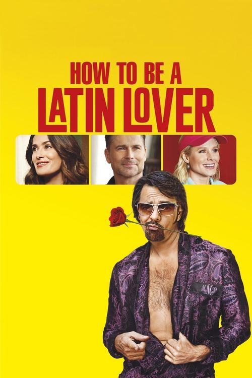 How to Be a Latin Lover 2017 official movie poster
