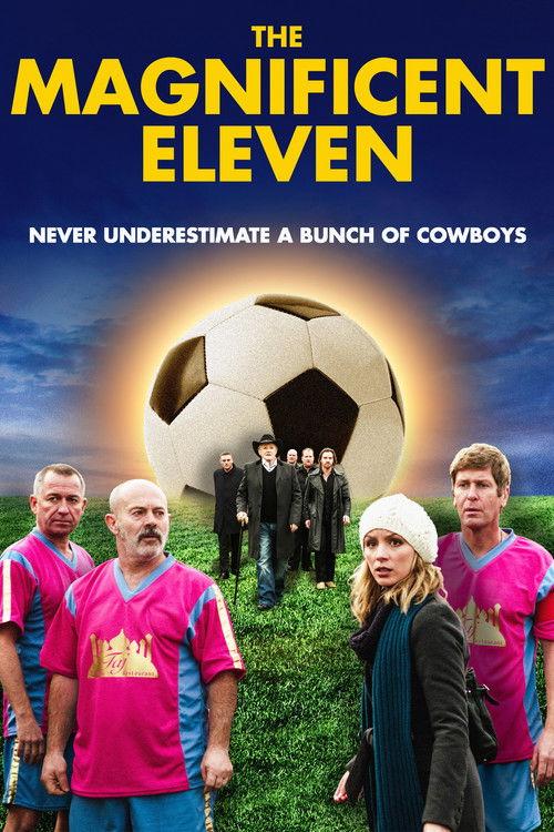 The Magnificent Eleven 2013 official movie poster