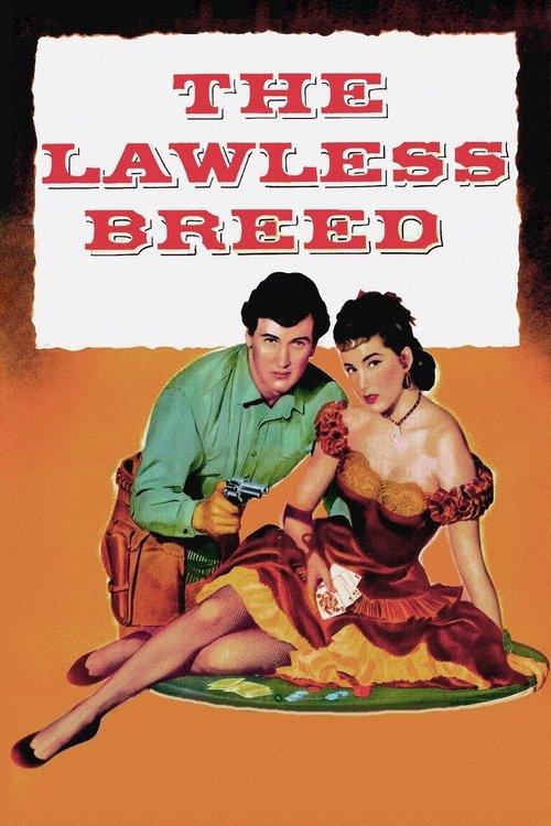 The Lawless Breed 1952 official movie poster