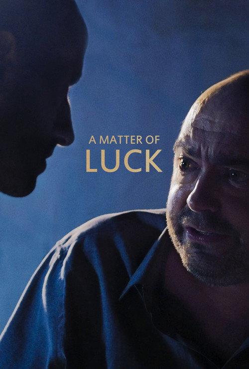 A Matter of Luck 2022 official movie poster