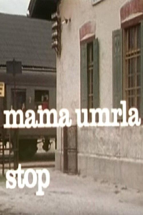 Mother Died, Stop 1974 official movie poster