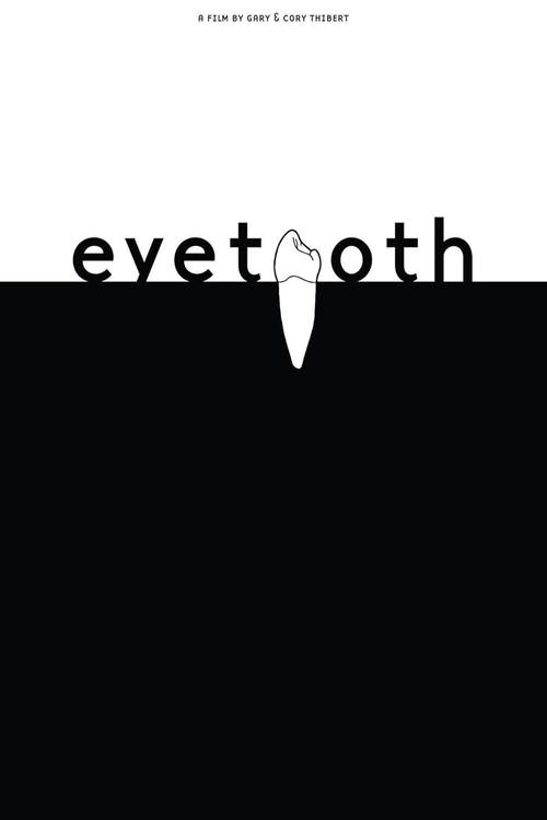 Eyetooth 2018 official movie poster