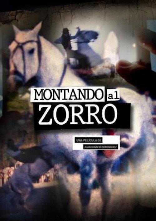 Montando al Zorro 2010 official movie poster
