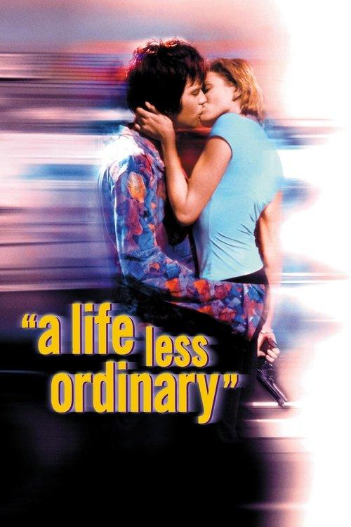 A Life Less Ordinary 1997 official movie poster