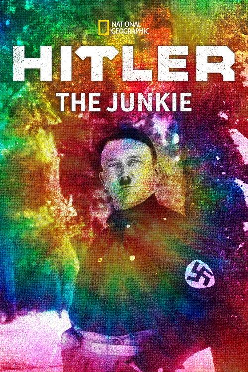 Hitler The Junkie 2014 official movie poster