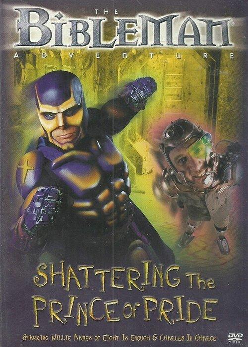 Bibleman: Shattering The Prince Of Pride 2000 official movie poster
