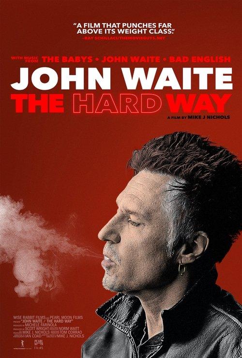 John Waite - The Hard Way 2022 official movie poster