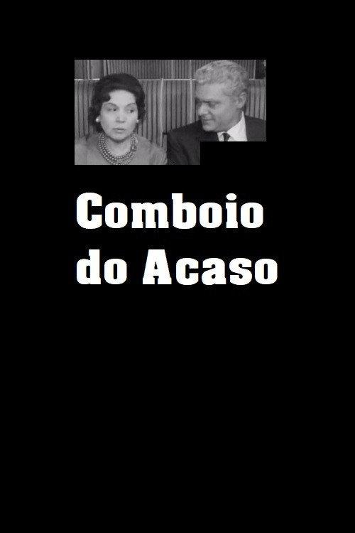 Comboio do Acaso official movie poster