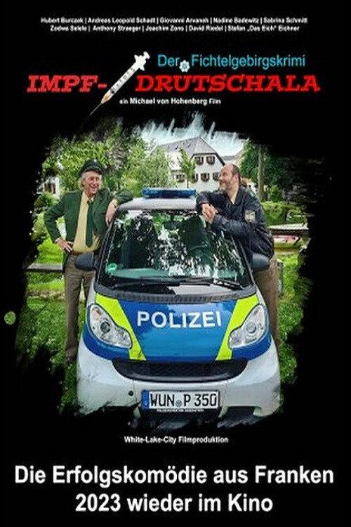 Der Fichtelgebirgskrimi - Impfdrutschala 2023 official movie poster