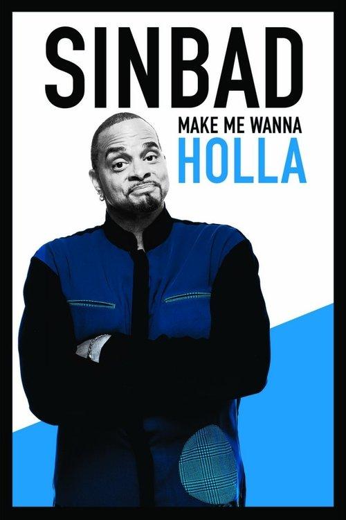 Sinbad: Make Me Wanna Holla 2014 official movie poster