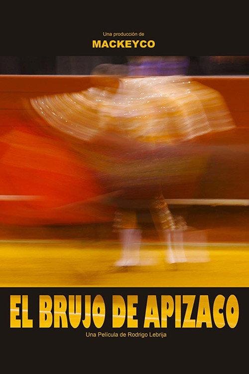 The Apizaco Shaman 2017 official movie poster