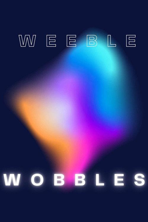 Weeble Wobbles 2021 official movie poster