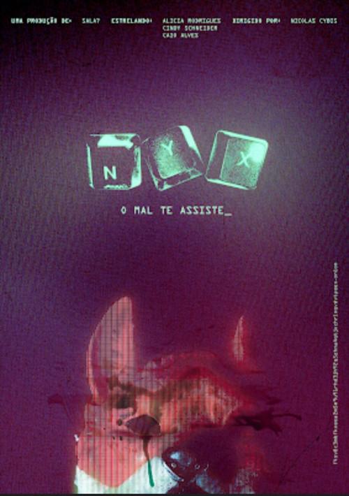 N.Y.X. -  O mal te assiste  official movie poster