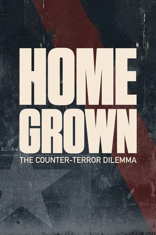 Homegrown: The Counter-Terror Dilemma 2016 official movie poster