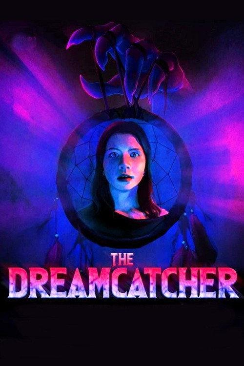 The Dreamcatcher 2020 official movie poster