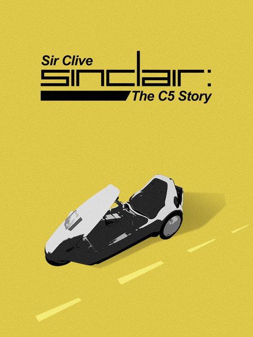 Sir Clive Sinclair - The C5 Story 2023 official movie poster