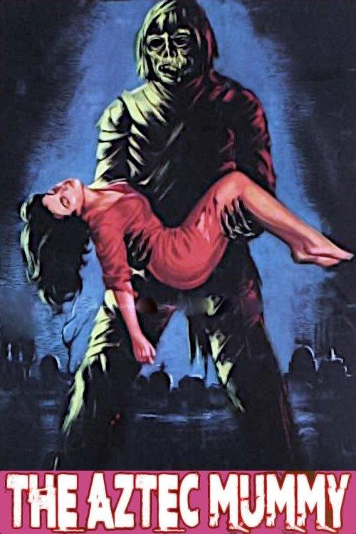 The Aztec Mummy 1957 official movie poster