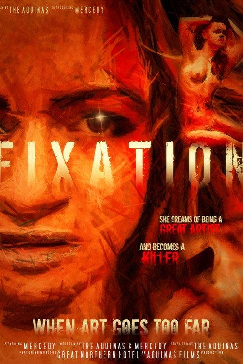 Fixation: When Art Goes Too Far 2015 official movie poster
