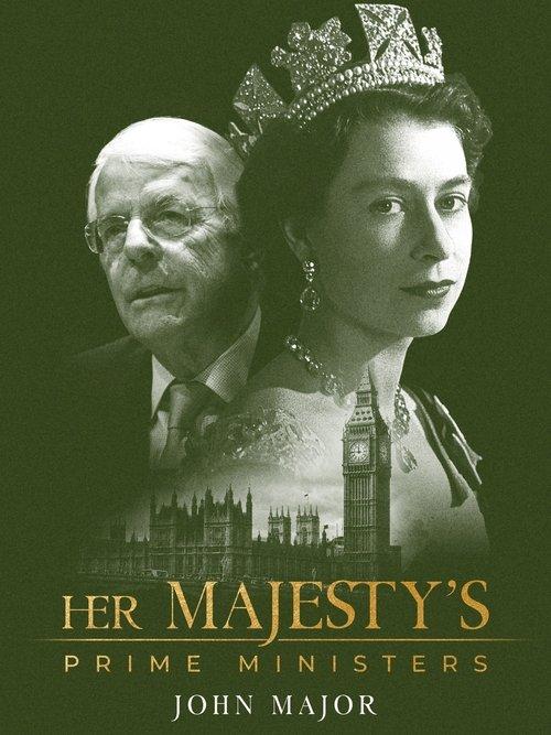 Her Majesty's Prime Ministers: John Major 2023 official movie poster