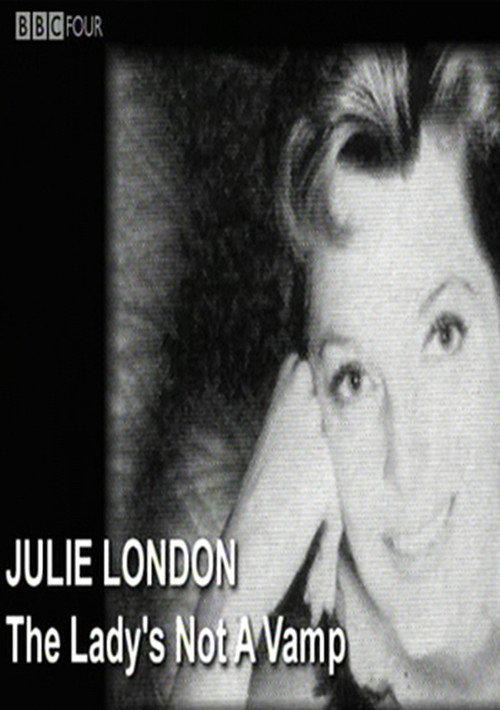 Julie London: The Lady's Not a Vamp  official movie poster