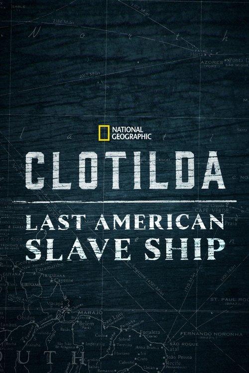 Clotilda: Last American Slave Ship 2022 official movie poster
