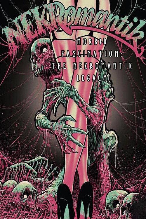 Morbid Fascination: The Nekromantik Legacy 2014 official movie poster