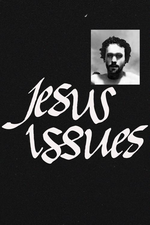 Jesus Issues 2023 official movie poster
