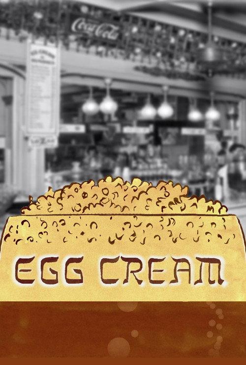 Egg Cream 2018 official movie poster