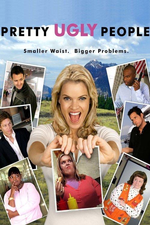 Pretty Ugly People 2008 official movie poster