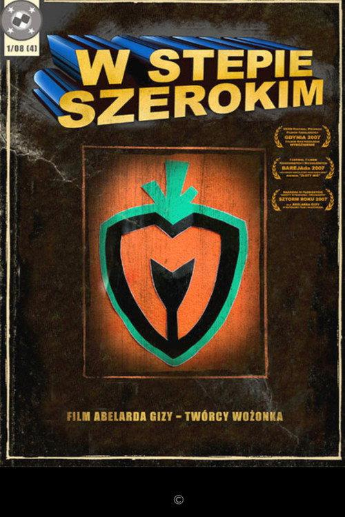 W stepie szerokim 2007 official movie poster